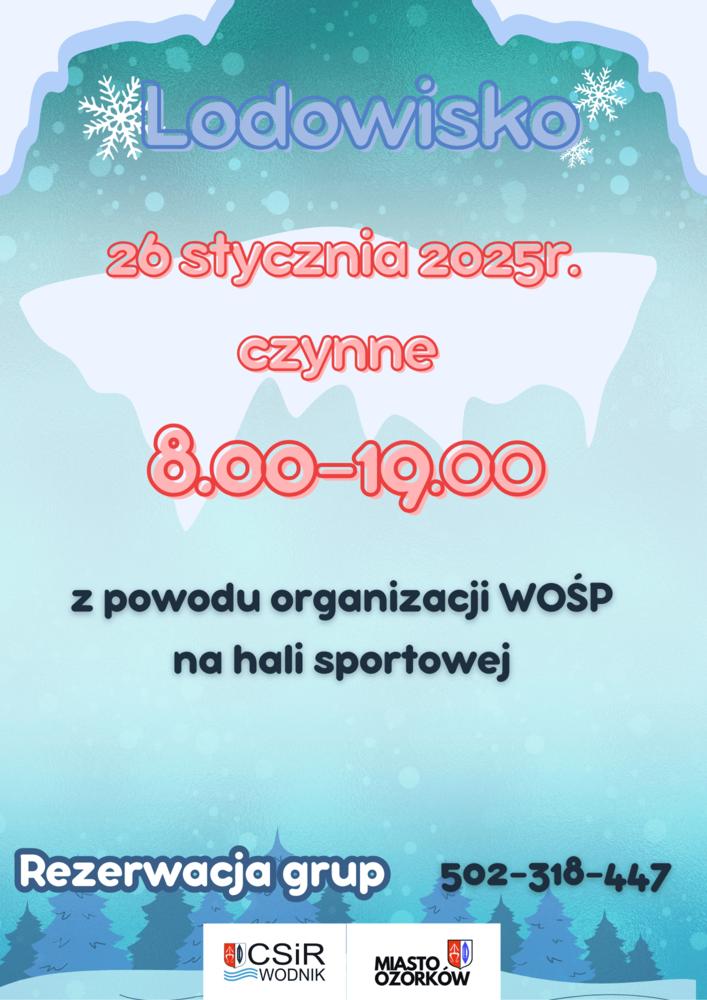 Zmiana godzin pracy lodowiska 26 stycznia 2025r.